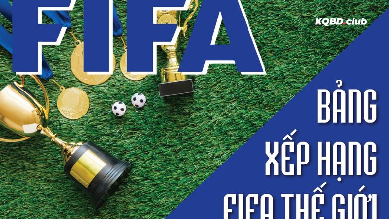 Giới thiệu BXH FIFA Giới thiệu BXH FIFA