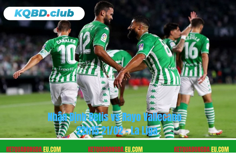 Đội hình dự kiến trước trận Betis vs Rayo Vallecano