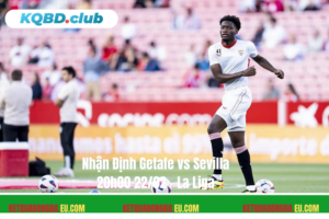 Đội hình dự kiến trước trận Getafe vs Sevilla